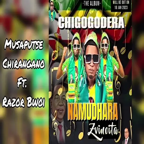 CHIGOGODERA – MUSAPUTSE CHIRANGANO FT. RAZOR BWOI