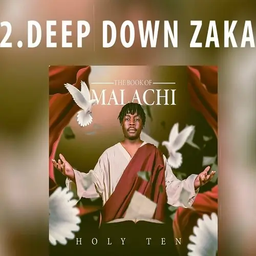 holy ten deep down zaka