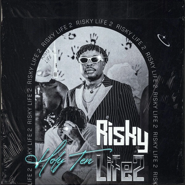 holy ten risky life 2 album