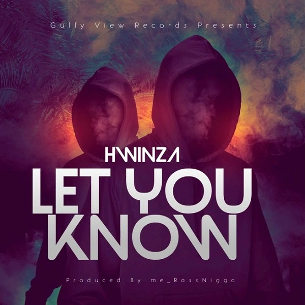 hwinza let you know