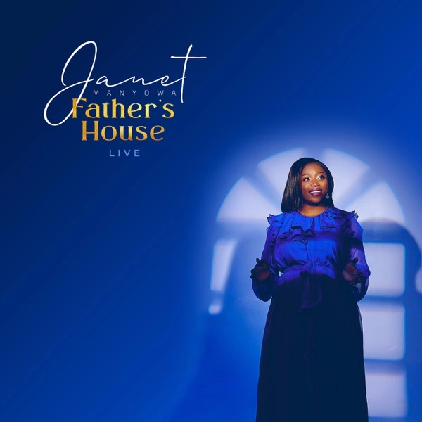 janet manyowa fathers house album