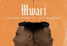 julian king mwari ft jah master