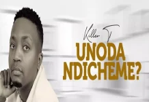 killer t unoda ndicheme