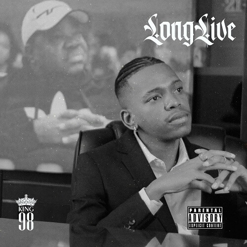 KING 98 - LONG LIVE EP | ZIP Download - ZimbaMusic