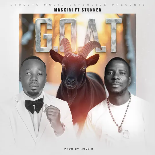 MASKIRI FT. STUNNER – GOAT