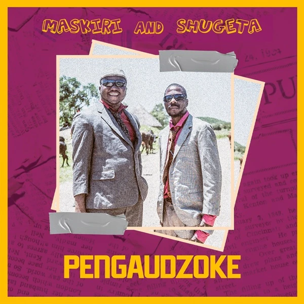 MASKIRI & SHUGETA – PENGAUDZOKE EP
