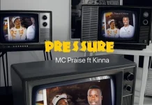 mc praise pressure ft kinnah