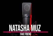 natasha muz fake friends