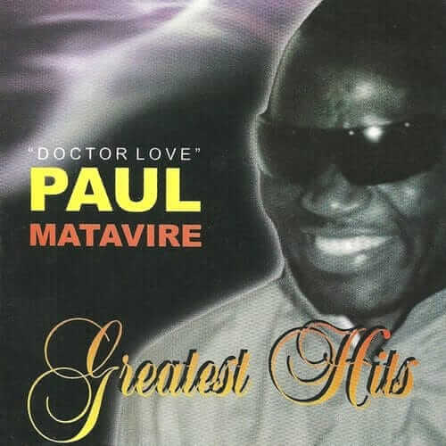 paul matavire hits singles collection