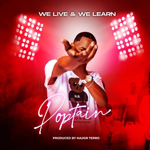 poptain we live we learn