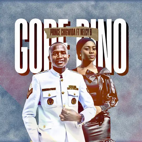 prince chigwida ft nelcy b gore rino