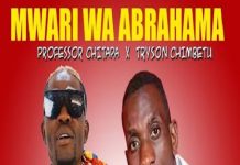 professor chitapa ft tryson chimbetu mwari wa abrahama