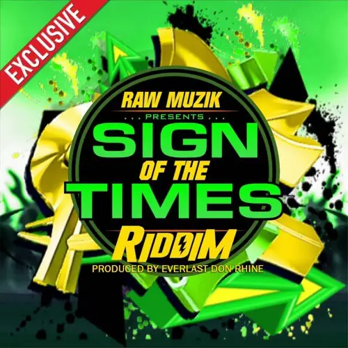 sign of the times riddim