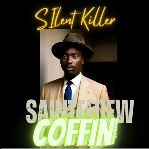 silent killer saintfloew coffin