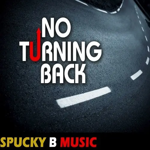 spucky b no turning back