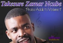 takesure zamar ncube praise addicts volume 1 album