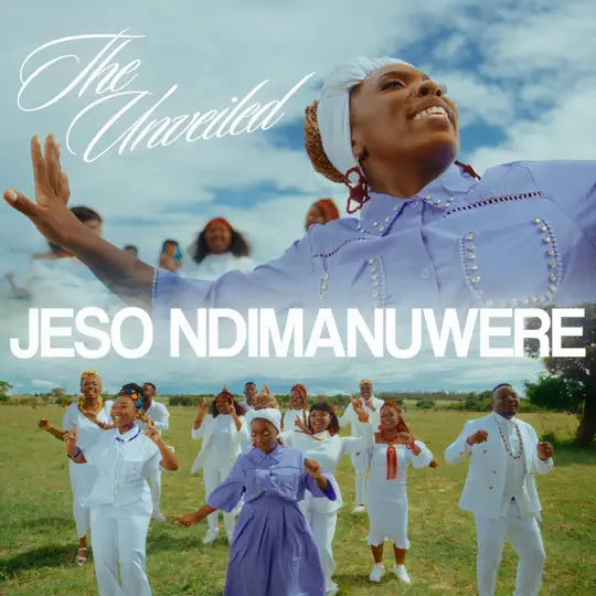the unveiled jeso ndimanuwere